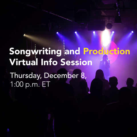 Songwriting and Production virtual open house